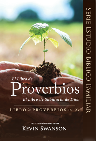Un estudio de Proverbios 16-23