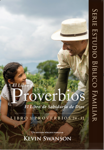 Un estudio de Proverbios 24-31