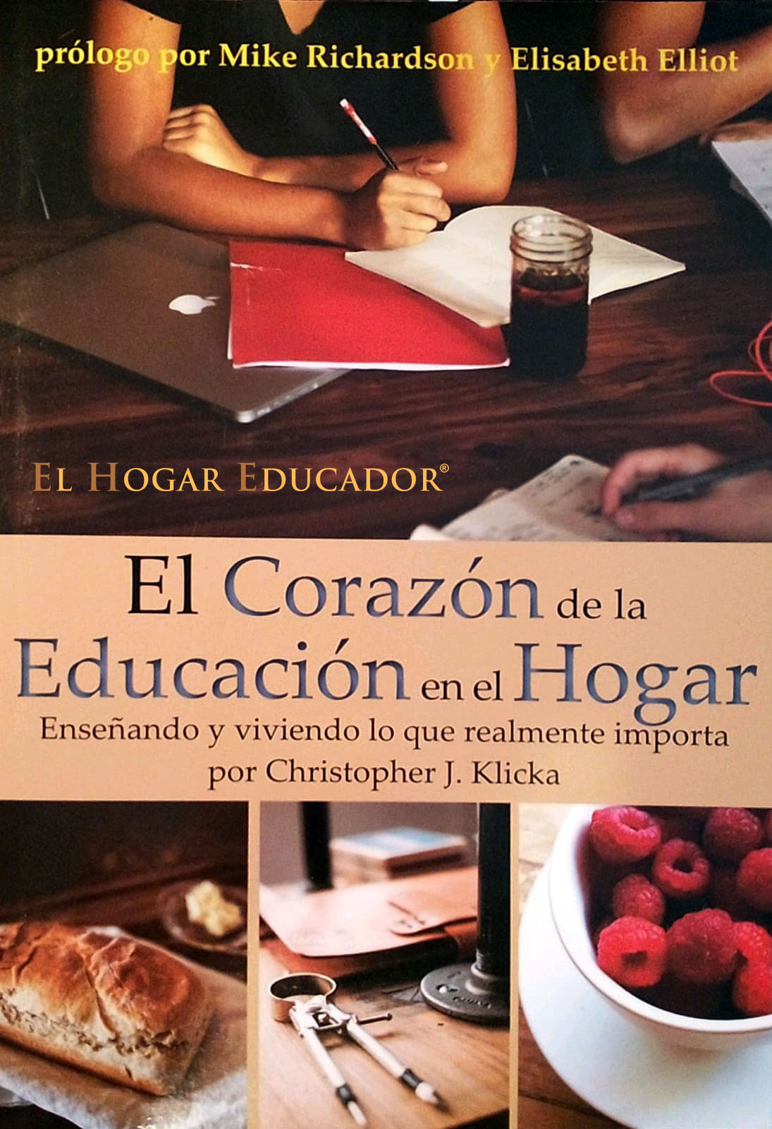 El Corazón de la Educación en el Hogar