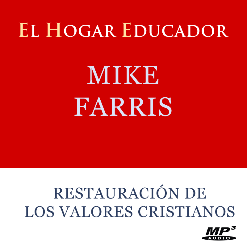 Restauración de los Valores Cristianos - Mike Farris