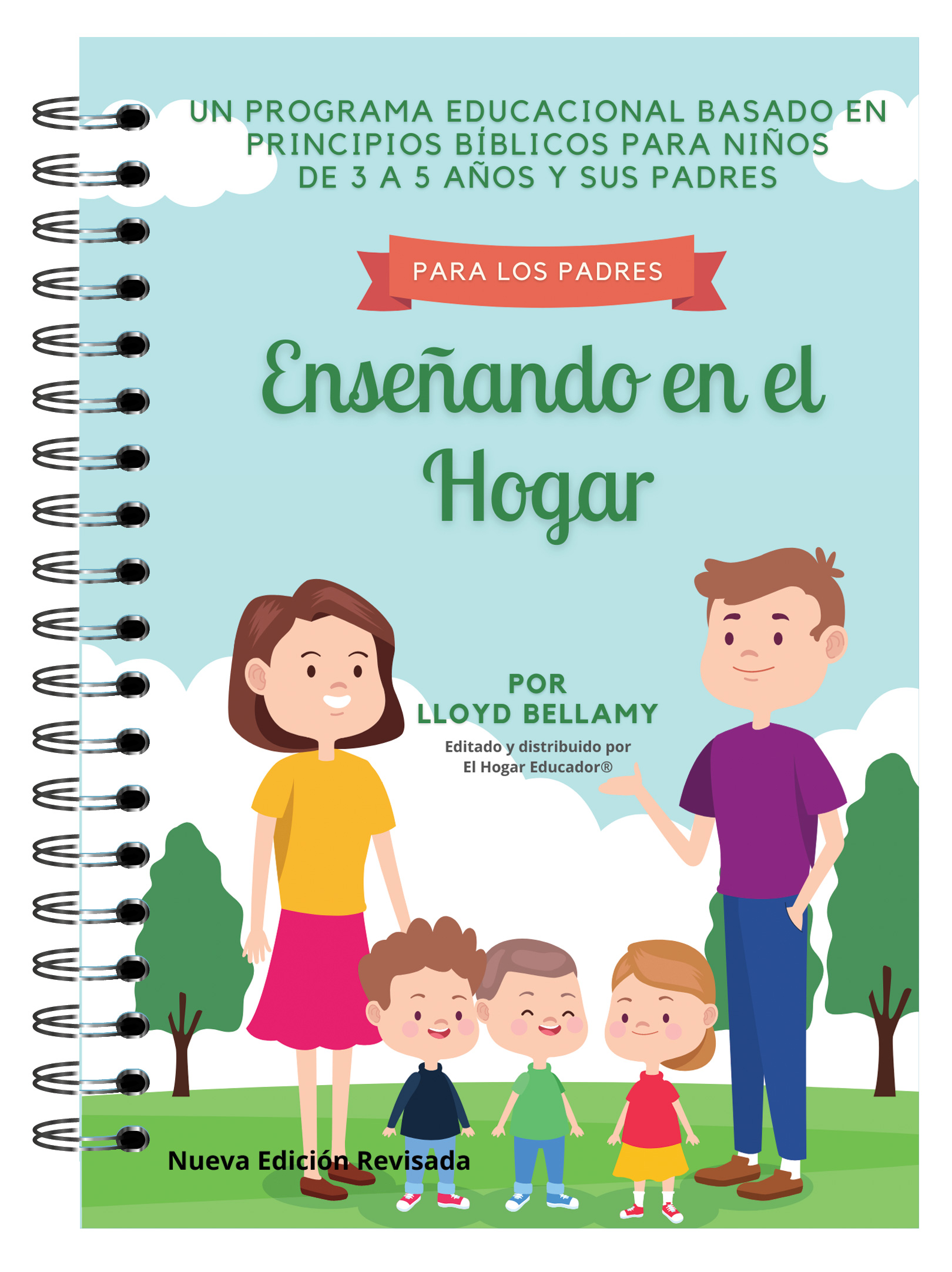 Enseñando en el Hogar - Instrucciones para padres NUEVA EDICIÓN