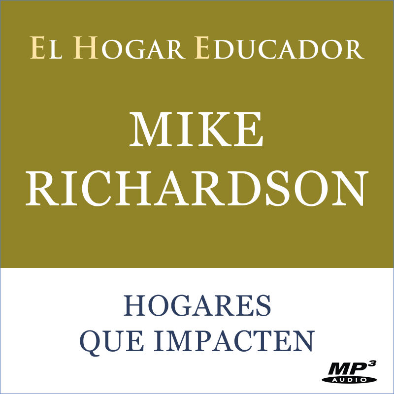 Hogares que Impacten - Mike Richardson